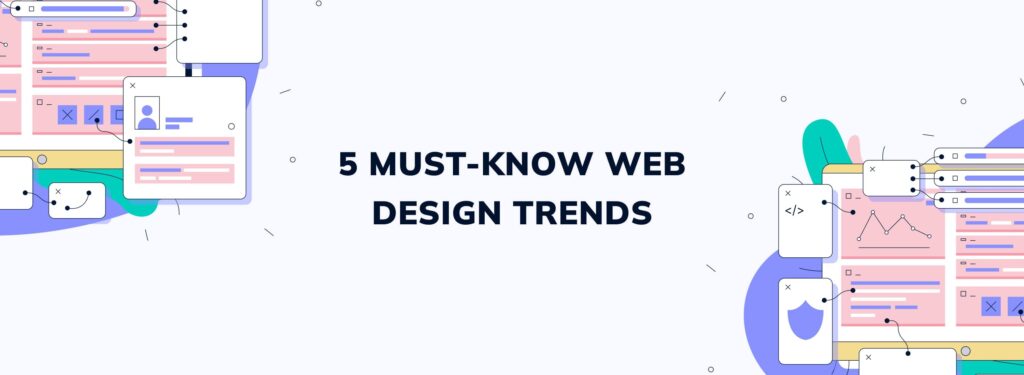 5 Must-Know Web Design Trends