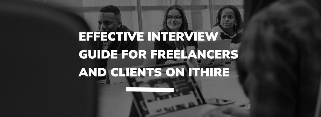 Effective Interview Guide for Freelancers and Clients on Ithire